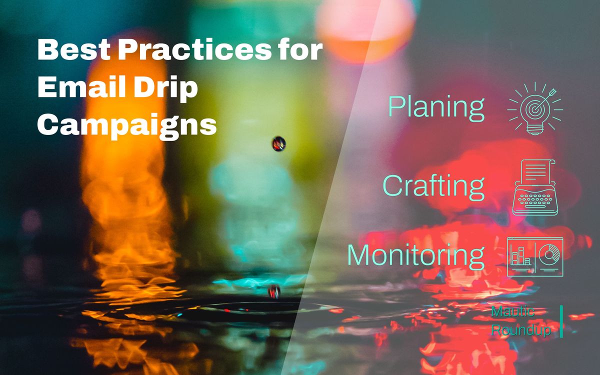 7 Best Practices for Drip Campaigns