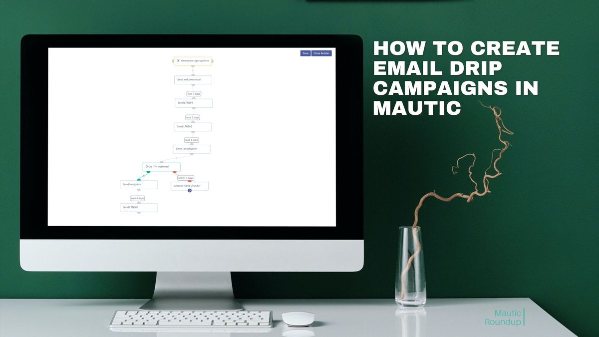 How to Create Email Drip Campaigns in Mautic